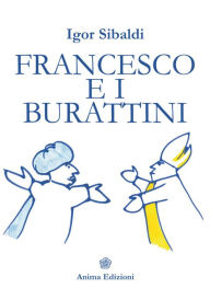 Title: Francesco e i burattini, Author: Sibaldi Igor