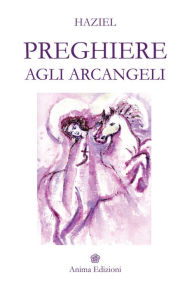 Title: Preghiere agli Arcangeli, Author: Haziel