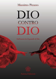 Title: Dio contro Dio, Author: Massimo Picasso