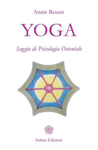 Yoga: Saggio di Psicologia Orientale
