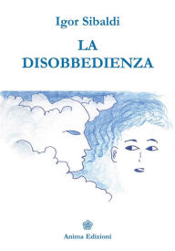 Title: La Disobbedienza, Author: Igor Sibaldi