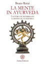 La Mente in Ayurveda: I fattori che determinano il destino di un individuo