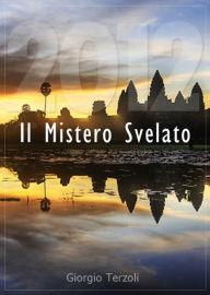 Title: 2012 - Il Mistero Svelato, Author: Giorgio Terzoli