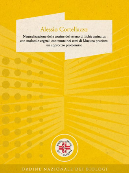 Neutralizzazione delle tossine del veleno di Echis carinatus con molecole vegetali contenute nei semi di Mucuna pruriens: un approccio proteomico