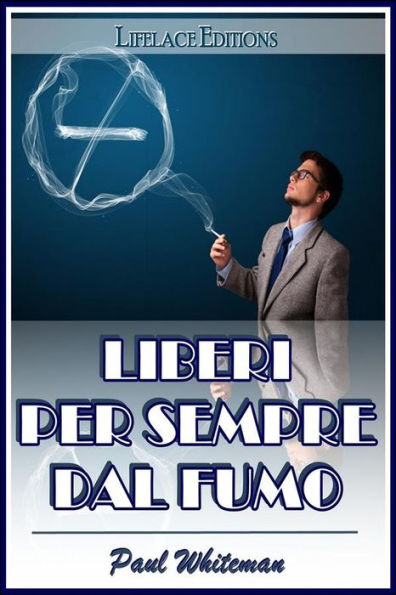 Liberi per Sempre dal Fumo