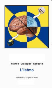 Title: L'Istmo, Author: Franco Giuseppe Gobbato