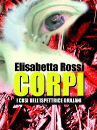 Title: Corpi, Author: Elisabetta Rossi