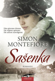 Title: Sasenka, Author: Simon Sebag Montefiore