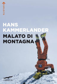 Title: Malato di montagna, Author: Hans Kammerlander