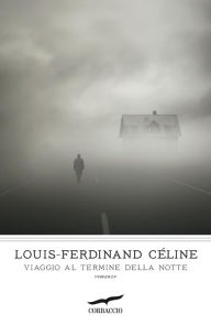 Title: Viaggio al termine della notte, Author: Louis-Ferdinand Céline