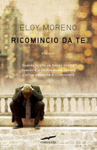 Title: Ricomincio da te, Author: Eloy Moreno