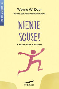 Title: Niente scuse!, Author: Wayne W. Dyer