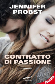 Title: Contratto di passione (The Marriage Mistake), Author: Jennifer Probst