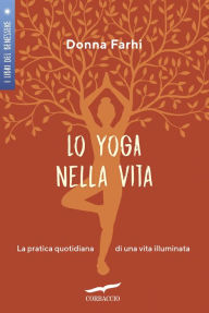Title: Lo yoga nella vita, Author: Donna Farhi