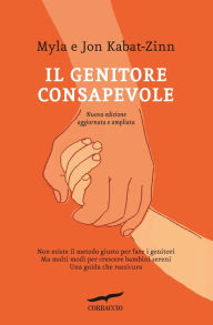 Title: Il genitore consapevole, Author: Jon Kabat-Zinn