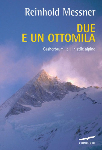 Due e un ottomila: Gesherbrum I e II in stile alpino