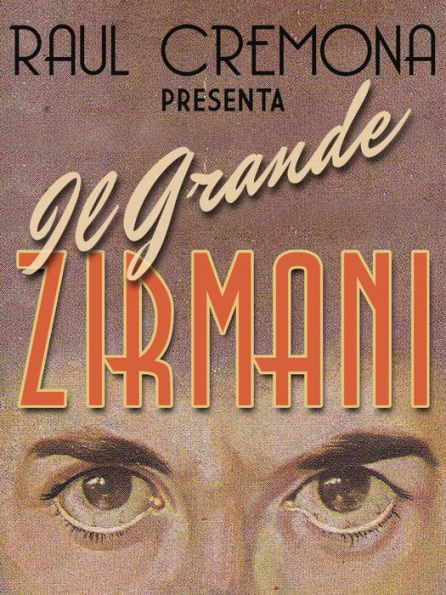 Il Grande Zirmani: Il Nuovo Best Seller di Raul Cremona