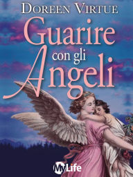 Title: Guarire con gli Angeli, Author: Doreen Virtue