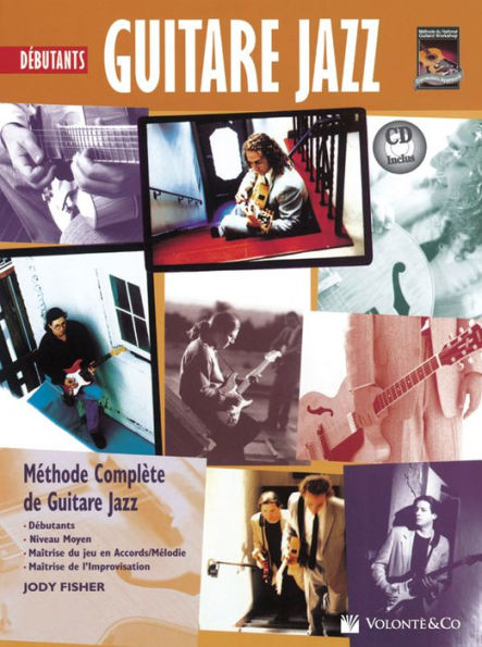 Guitare Jazz Debutant Tab: Beginning Jazz Guitar (French Language Edition), Book & CD