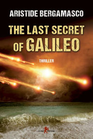 Title: The Last Secret of Galileo, Author: CristiÃn Alvear Montecino