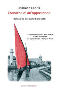 Title: Cronache di un'opposizione, Author: Milziade Caprili