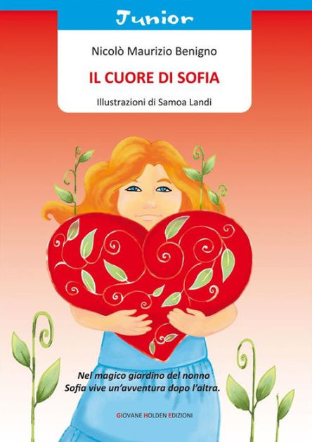 Il cuore di Sofia by Nicolò Maurizio Benigno | eBook | Barnes & Noble®