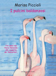 Title: I pulcini baldanzosi, Author: Marisa Piccioli