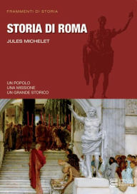 Title: Storia di Roma, Author: Jules Michelet