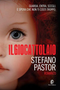 Title: Il giocattolaio, Author: Stefano Pastor