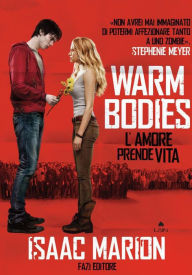 Title: Warm bodies (Italian Edition), Author: Isaac Marion