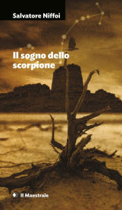 Title: Il sogno dello scorpione, Author: Salvatore Niffoi