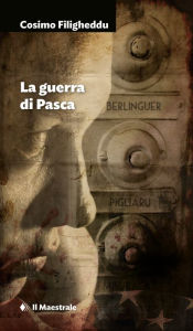 Title: La guerra di Pasca, Author: Cosimo Filigheddu
