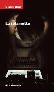 Title: La sola notte, Author: Gianni Usai