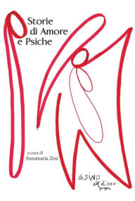 Title: Storie di Amore e Psiche, Author: A. Zesi