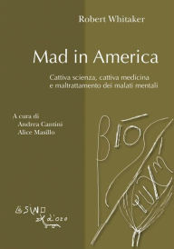 Title: Mad in America, Author: Robert Whitaker