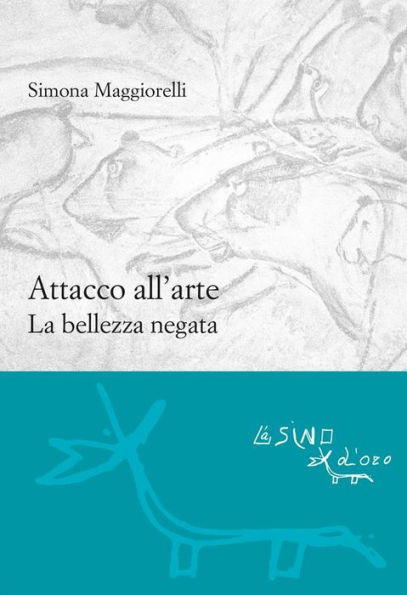 Attacco all'arte: La bellezza negata