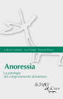 Anoressia: Le patologie del comportamento alimentare