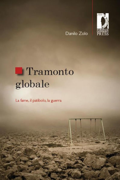 Tramonto globale. La fame, il patibolo, la guerra