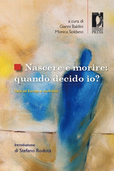 Nascere e morire: quando decido io? Italia ed Europa a confronto