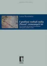 Title: I prefissi verbali nella Povest' vremennych let: Per un'analisi del processo di formazione dell'aspetto verbale in russo, Author: Luisa Ruvoletto