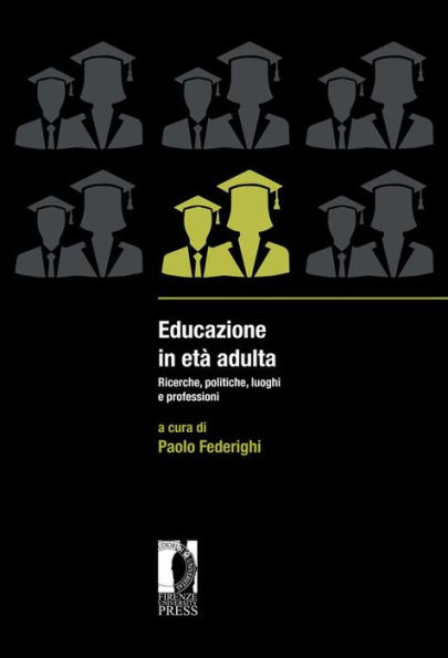 Educazione in età adulta: Ricerche, politiche, luoghi e professioni