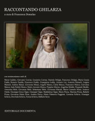 Title: Raccontando Ghilarza, Author: Francesca Demelas