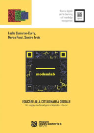 Title: Educare alla cittadinanza digitale. Un viaggio dall'analogico al digitale e ritorno, Author: Sandra Troia