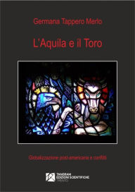 Title: L'aquila e il toro, Author: Germana Tappero Merlo