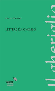 Title: Lettere da Cnosso, Author: Marco Nicolosi