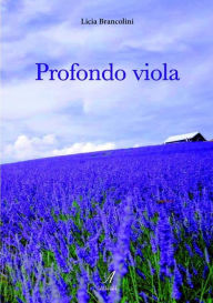 Title: Profondo viola, Author: Licia Brancolini