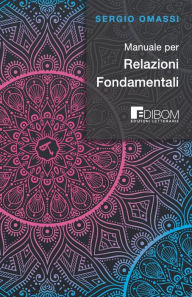 Title: Manuale per Relazioni Fondamentali, Author: Sergio Omassi