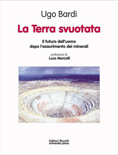 La Terra svuotata: Il futuro dell'uomo dopo l'esaurimento dei minerali