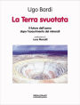 La Terra svuotata: Il futuro dell'uomo dopo l'esaurimento dei minerali