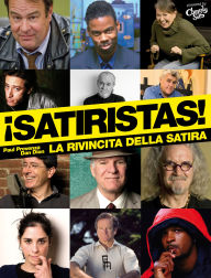 Title: Satiristas! La rivincita della satira, Author: Paul Provenza